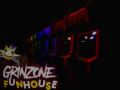 GrinZone: FunHouse