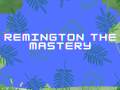 Remington The Mastery | 16-Bit | (Official)
