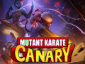 Mutant Karate Canary Demo