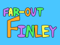 Far-Out Finley