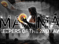MAXIMA: Keepers of the 2nd Law