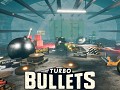 Turbo Bullets