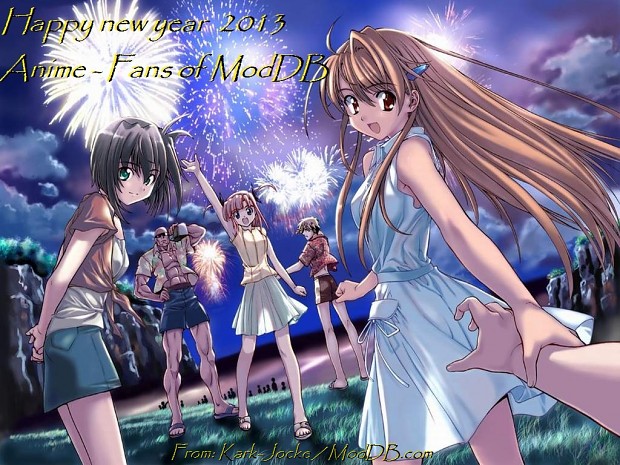 Happy new year 2013 Anime - Fans of ModDB