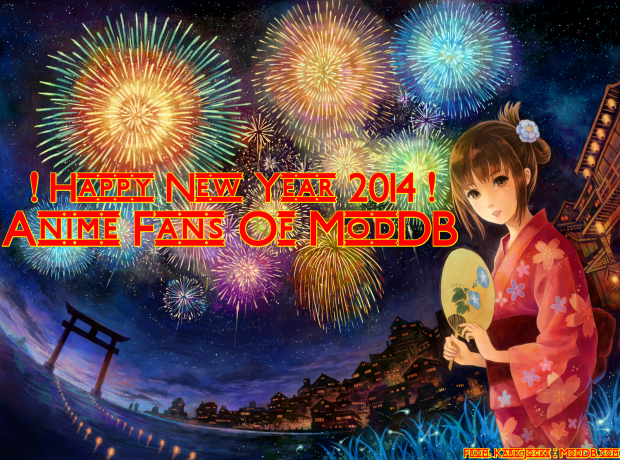Happy new year 2014 Anime - Fans of ModDB