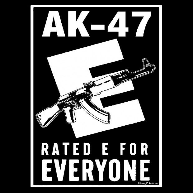 AK 47s FOR EVERYONE!!!!