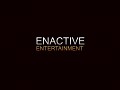 Enactive Entertainment