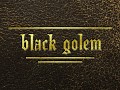 Black Golem