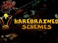 Harebrained Schemes