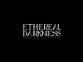 Ethereal Darkness Interactive