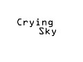 Crying Sky