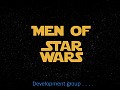 Men of Star Wars development group