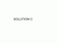 Solution C