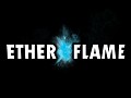 Ether Flame