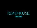 Roadhouse Games