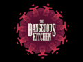 The Dangerous Kitchen