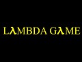 Lambda Game