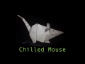 Chilled Mouse
