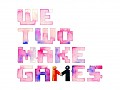 we two make games