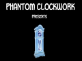 Phantom Clockwork