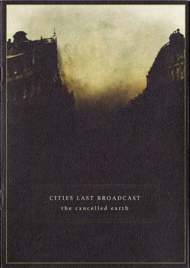 Cities Last Broadcast - The Cncelled Earth