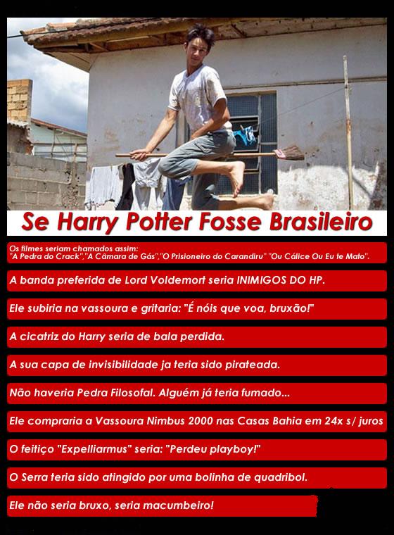 Se o Harry Potter Fosse Brasileiro..