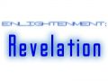 ENLIGHTENMENT: Revelation Development