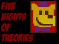 Five Nights of Theories
