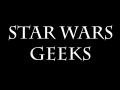 Star Wars Geeks