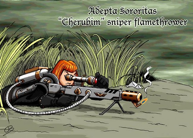 In warhammer 40k you can..snipe with flamethrower!