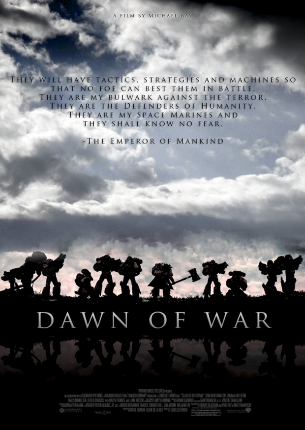 Dawn of War: The Movie | Coming Whenever