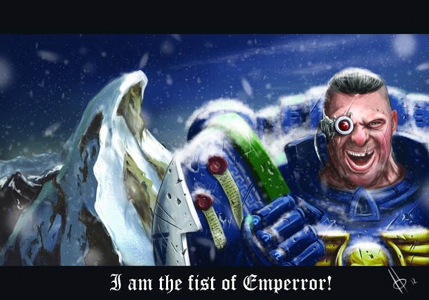 He is the fist of the Emperor... -.-