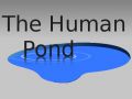 The Human Pond