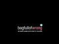 Bagfull Of Wrong