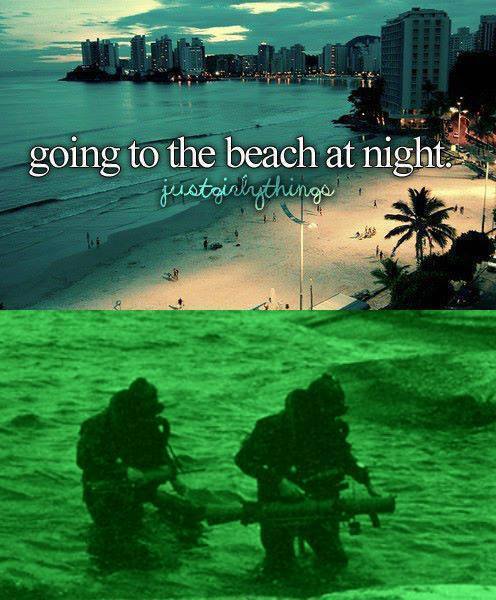 Going to the beach at nights.