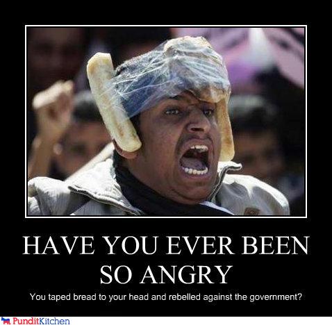 Have you ever been so angry...