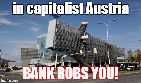 In capitalist Austria ...