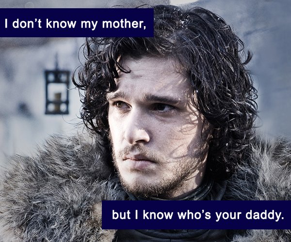 Game of Thrones Pick up Lines