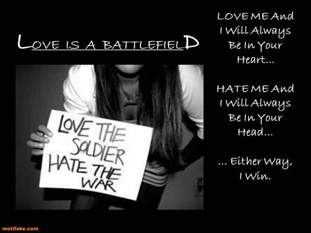 Love is a battlefiel:D