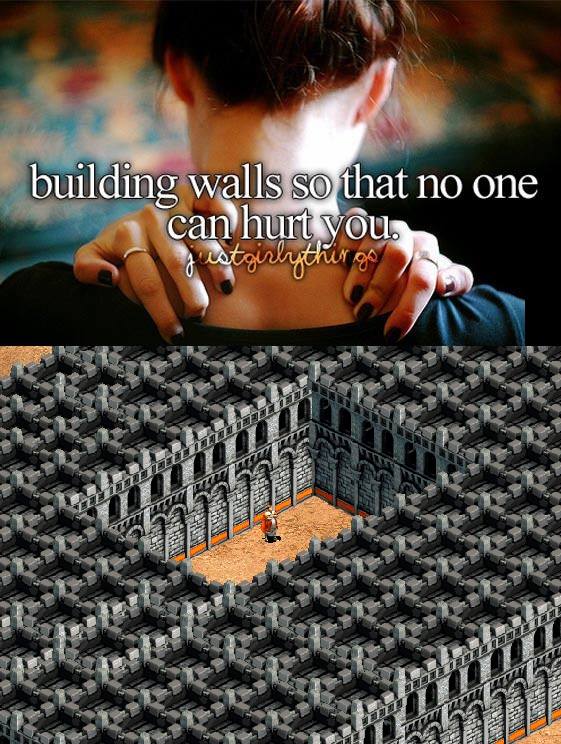 Building walls so no one can hurt you