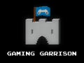 The Gaming Garrison