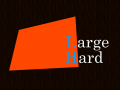 Large Hard