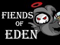 Fiends Of Eden