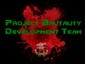 Project Brutality Dev Team