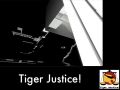 Tiger Justice!