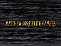 Matthew Corp Elite Gamers