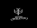 BrokenSkeleton - Productions
