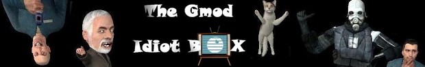 The Gmod Idiot Box Banner