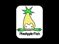 PineApple Fish