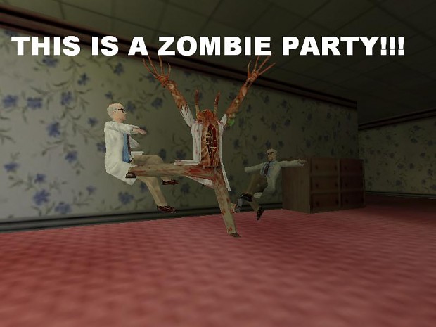 This Is A Zombie Party!!!
