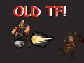 Old TF! - Cooperative: Pre-alpha testing!